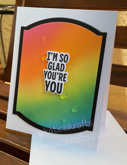 I’m So Glad You’re You