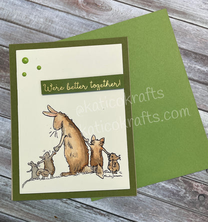 We’re Better Together Card