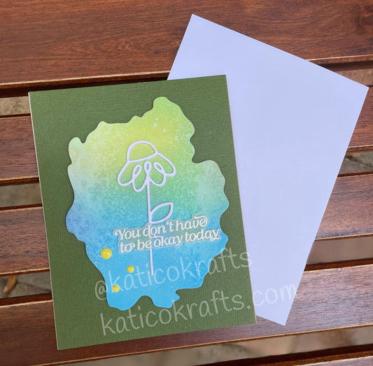You Don’t Have to be Okay Card