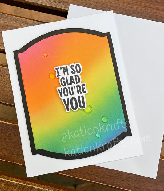 I’m So Glad You’re You