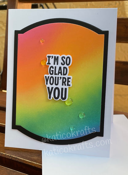 I’m So Glad You’re You